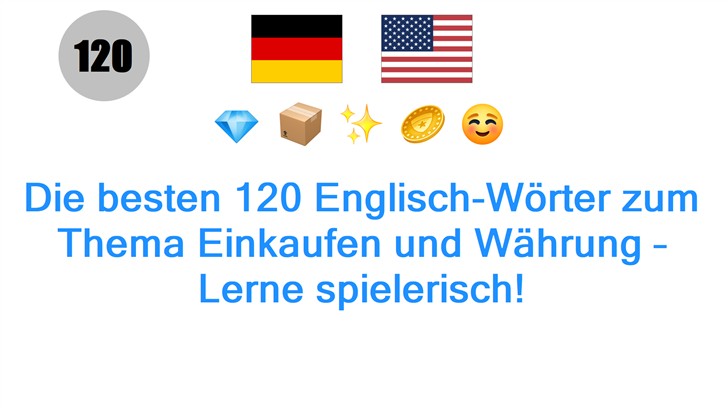 Die besten 120 Englisch-Wörter zum Thema Einkaufen und Währung – Lerne spielerisch!